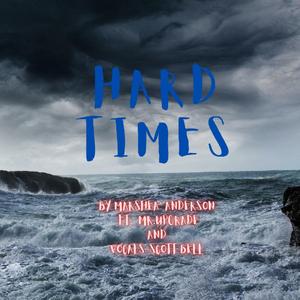 Hard Times (feat. Derrick Anderson & Scott Bell)