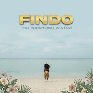 FINDO (feat. HoumundYal, Tereee3 & Chall)