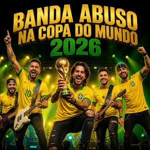 BANDA ABUSO NA COPA DO MUNDO 2026