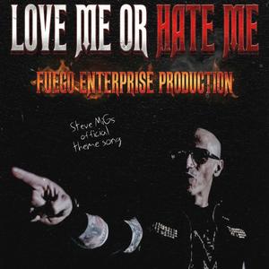 Love Me Or Hate Me