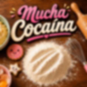Mucha Cocaína (Radio Edit)