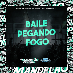 Baile Pegando Fogo