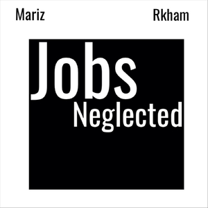 Jobs Neglected (Starr Mix) [feat. Rkham]