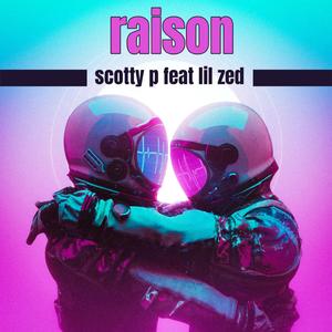Raison (feat. Lil zed)