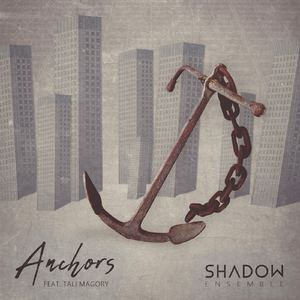 Anchors (feat. Tali Magory)