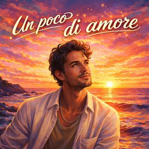 Un poco di amore (A little love - italian version)