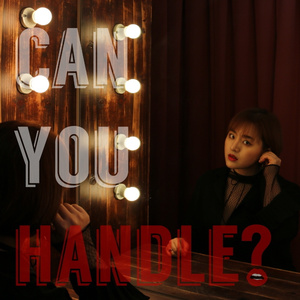 눈이 높아 (Can You Handle)
