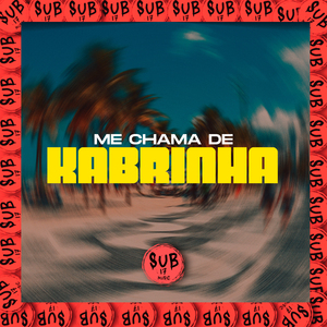 Me Chama de Kabrinha