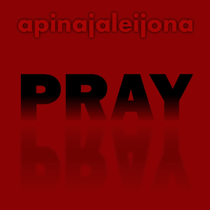 Pray