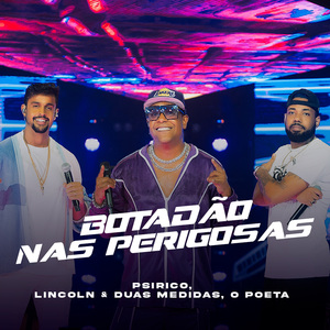 Botadão nas Perigosas (Ao Vivo)