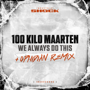 We Always Do This (Ophidian Remix)