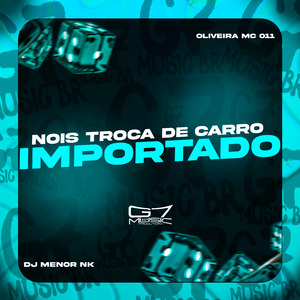 Nois Troca de Carro Importado