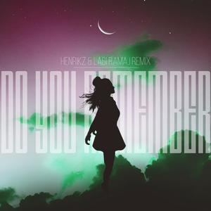 Do You Remember (Henrikz Remix)