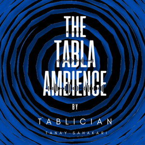 The Tabla Ambience