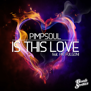 Is This Love (Original) [feat. Pat Fulgoni]