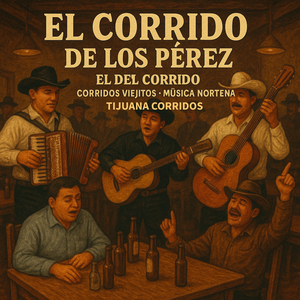 El Corrido Del Chachis