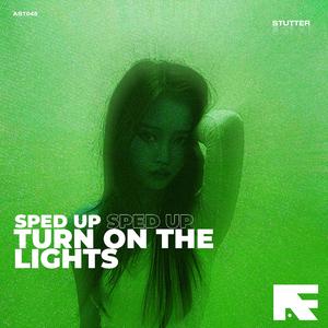 Turn On The Lights again.. (Stutter Techno Sped Up)
