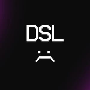 Dsl :(