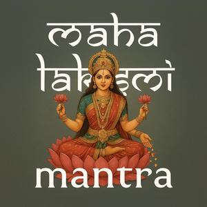 Maha Laksmi Mantra