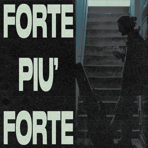 Forte più forte