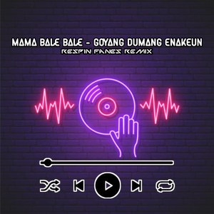 MAMA BALE BALE - GOYANG DUMANG ENAKEUN