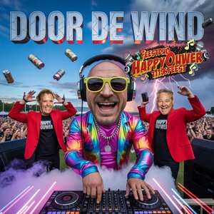 DJ Oetlul Meets Happy Ouwer - Door de Wind