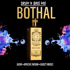 Bothal (feat. Jashi & Apache Indian) (Drum & Bass Version)