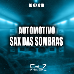 Automotivo Sax das Sombras