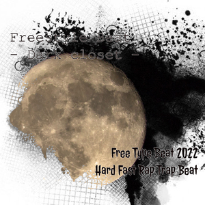 Freestyle Beat - Dark Closet - Free Type Beat 2022 Hard Fast Rap Trap Beat