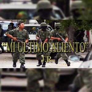 Mi Ultimo Aliento