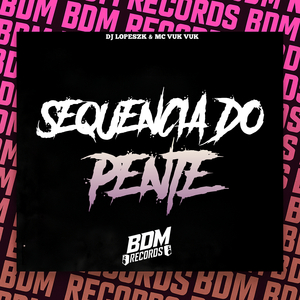 Sequência do Pente