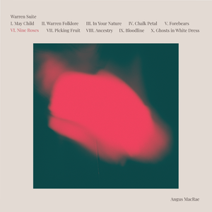 Warren Suite VI. Nine Roses