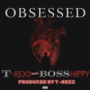 OBSESSED (feat. BOSS HIPPY)