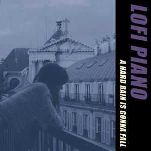 A Hard Rain Is Gonna Fall