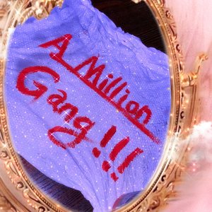 A Million Gang 2021 Cypher!!!