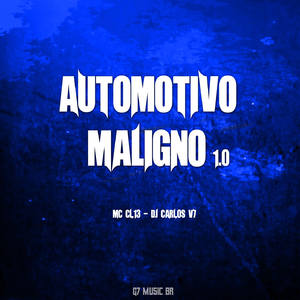 AUTOMOTIVO MALIGNO 1.0