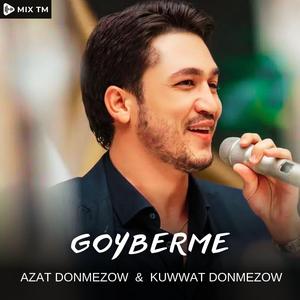 Azat Donmezow x Kuwwat Donmezow (Goyberme)