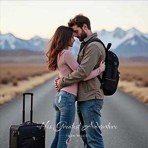 His Greatest Adventure