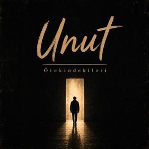Unut Ötekindekileri
