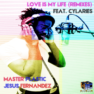 Love Is My Life (Ismael Logan Remix)