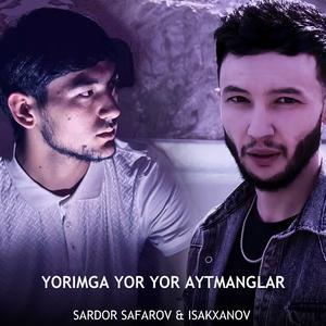 Yorimga yor yor aytmanglar