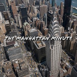 The Manhattan Minute