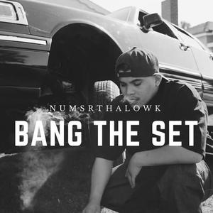 Bang The Set
