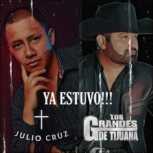 Ya Estuvo!!! (feat. Los Grandes de Tijuana)