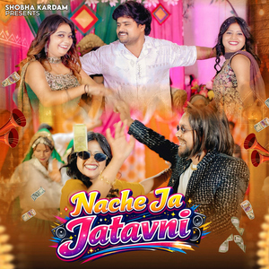 Nache Ja Jatavni