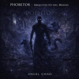 PHOBETOR Arquitecto del Miedo (The Architect of Nightmares)
