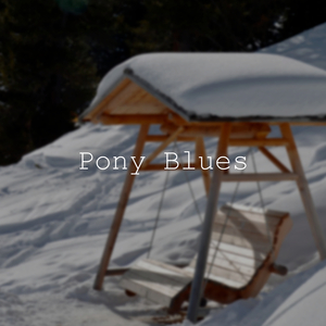 Pony Blues
