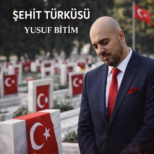 ŞEHİT TÜRKÜSÜ