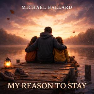 My Reason to Stay