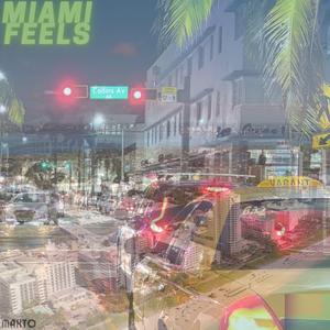 Miami feels
